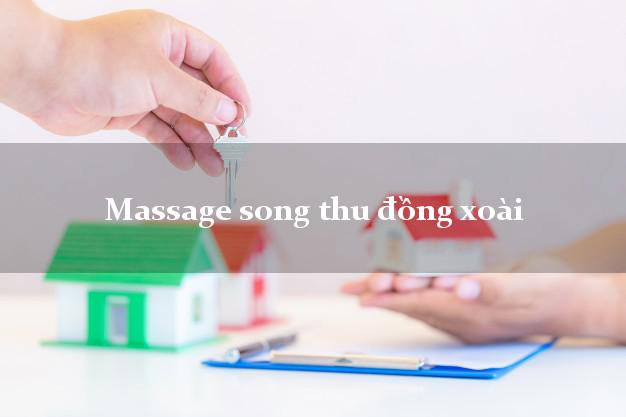 Massage song thu đồng xoài