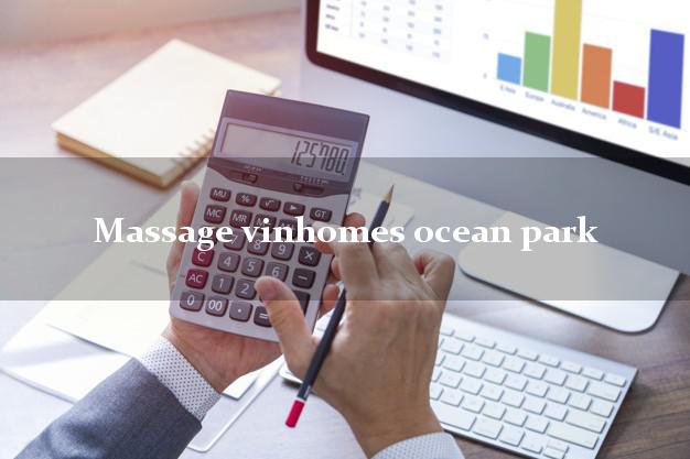 Massage vinhomes ocean park