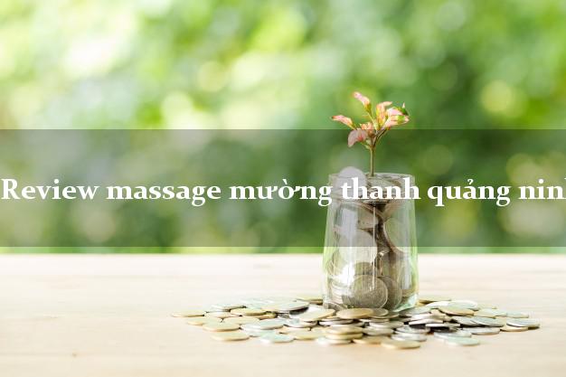 Review massage mường thanh quảng ninh
