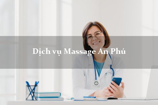 Dịch Vụ Massage An Phú An Giang