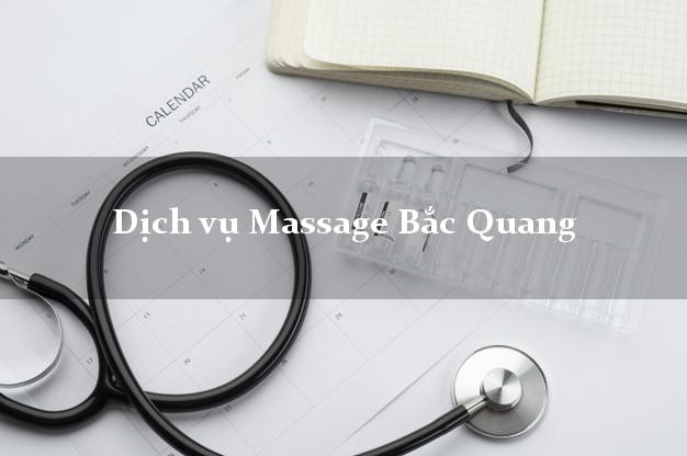 Dịch vụ Massage Bắc Quang Hà Giang giá rẻ
