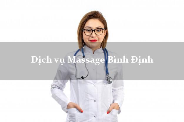 Dịch vụ Massage Bình Định giá rẻ