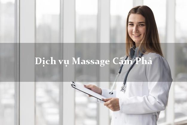 Dịch vụ Massage Cẩm Phả Quảng Ninh giá rẻ
