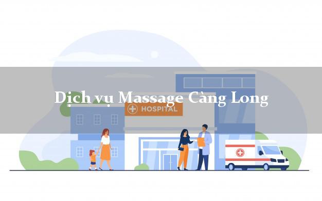 Dịch vụ Massage Càng Long Trà Vinh giá rẻ