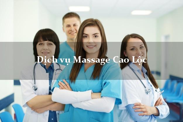Dịch vụ Massage Cao Lộc Lạng Sơn giá rẻ