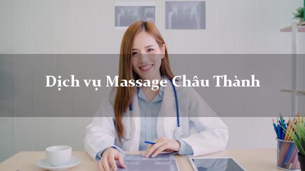 Dịch vụ Massage Châu Thành Bến Tre giá rẻ