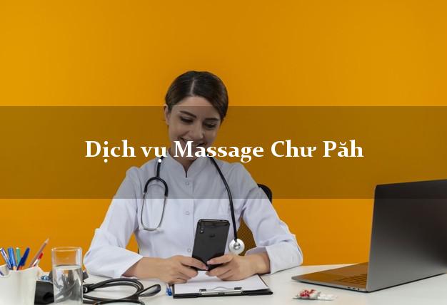 Dịch vụ Massage Chư Păh Gia Lai uy tín