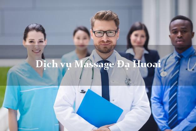 Dịch vụ Massage Đạ Huoai Lâm Đồng tận nơi