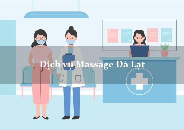 Dịch vụ Massage Đà Lạt Lâm Đồng tại nhà