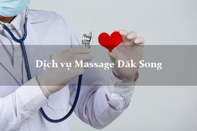 Dịch vụ Massage Dăk Song Đắk Nông uy tín