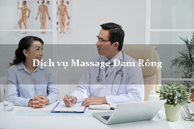 Dịch vụ Massage Đam Rông Lâm Đồng giá rẻ