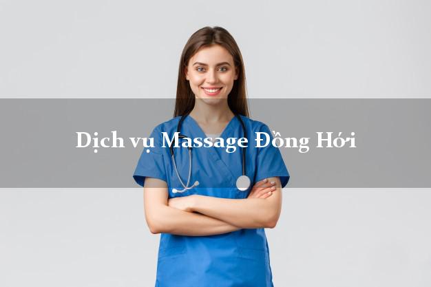 Dịch vụ Massage Đồng Hới Quảng Bình uy tín