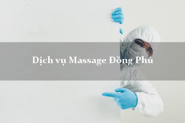 Dịch vụ Massage Đồng Phú Bình Phước uy tín