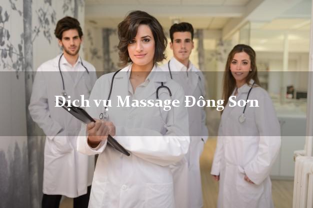 Dịch vụ Massage Đông Sơn Thanh Hóa giá rẻ