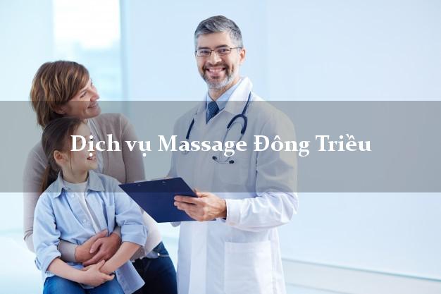 Dịch vụ Massage Đông Triều Quảng Ninh tại nhà