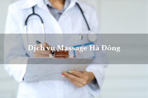 Dịch vụ Massage Hà Đông Hà Nội uy tín
