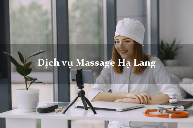 Dịch vụ Massage Hạ Lang Cao Bằng AZ