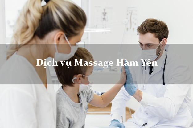 Dịch vụ Massage Hàm Yên Tuyên Quang uy tín
