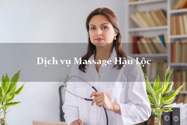 Dịch vụ Massage Hậu Lộc Thanh Hóa tận nơi