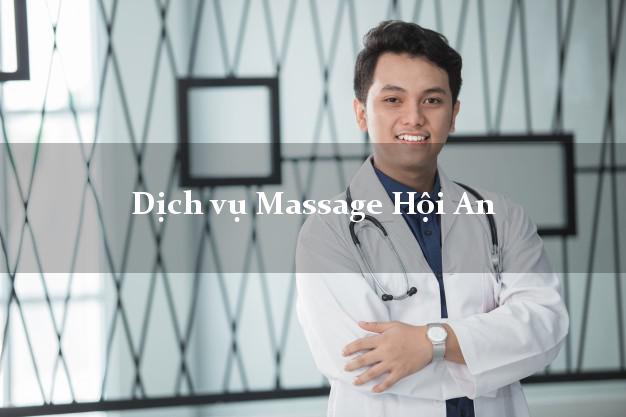 Dịch vụ Massage Hội An Quảng Nam tại nhà