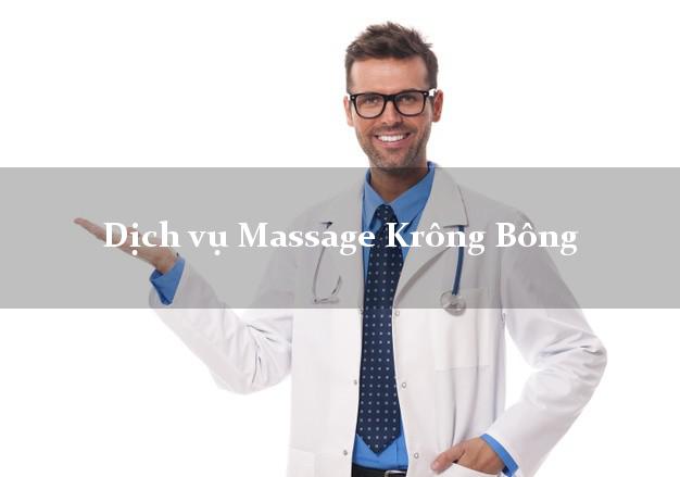 Dịch vụ Massage Krông Bông Đắk Lắk giá rẻ