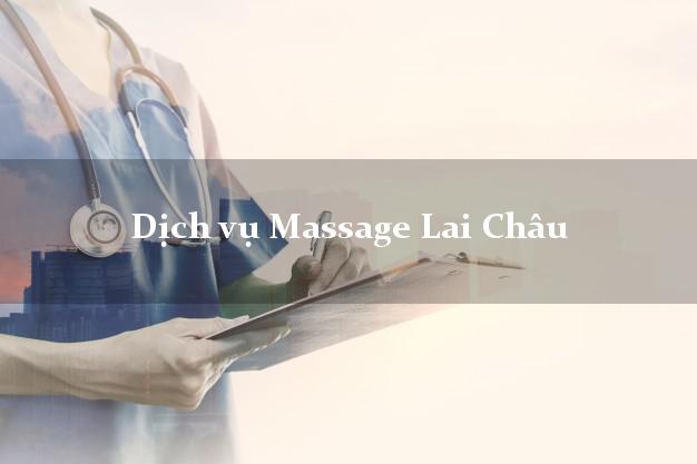 Dịch vụ Massage Lai Châu uy tín