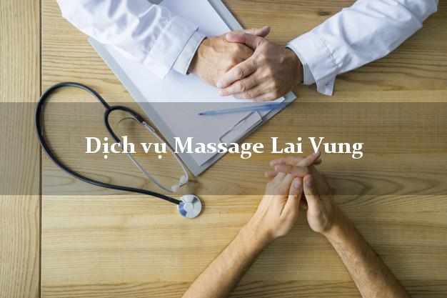 Dịch vụ Massage Lai Vung Đồng Tháp giá rẻ