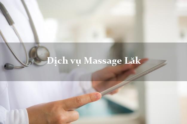 Dịch vụ Massage Lăk Đắk Lắk uy tín