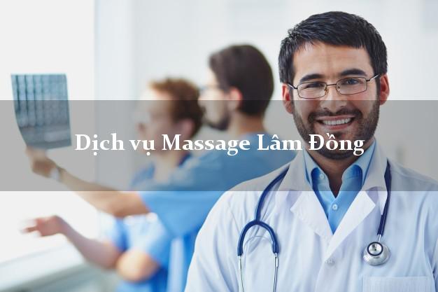 Dịch vụ Massage Lâm Đồng uy tín