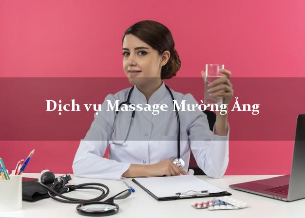 Dịch vụ Massage Mường Ảng Điện Biên tại nhà