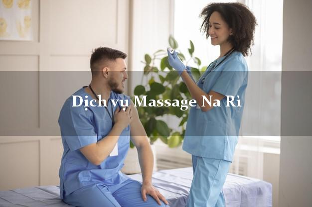 Dịch vụ Massage Na Rì Bắc Kạn giá rẻ