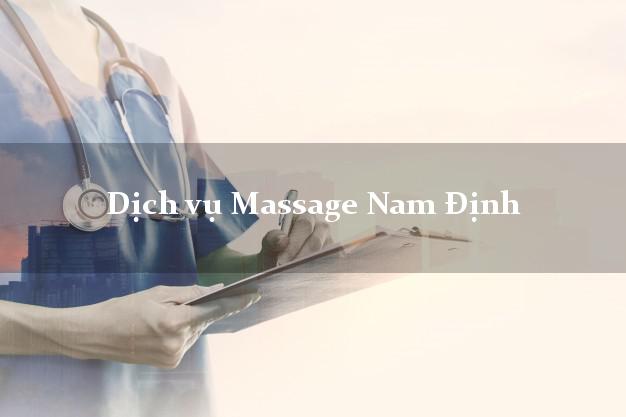 Dịch vụ Massage Nam Định giá rẻ