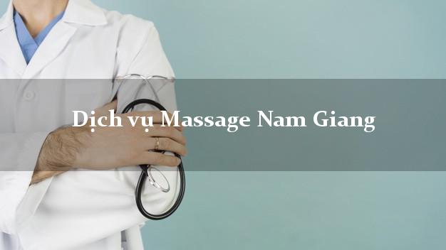 Dịch vụ Massage Nam Giang Quảng Nam uy tín