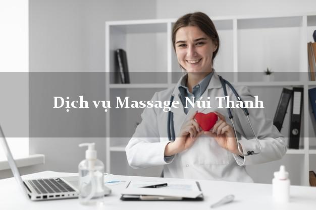 Dịch vụ Massage Núi Thành Quảng Nam tận nơi