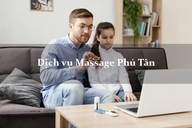 Dịch vụ Massage Phú Tân Cà Mau tại nhà