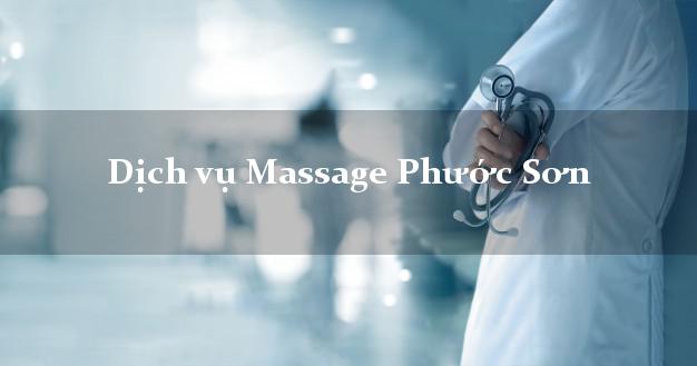 Dịch vụ Massage Phước Sơn Quảng Nam uy tín