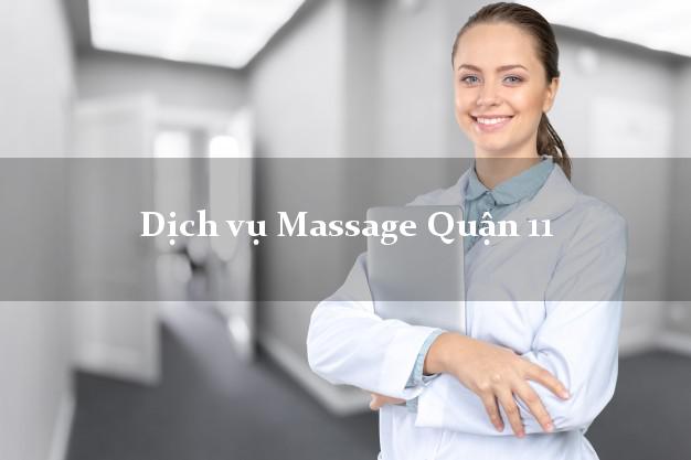 Dịch vụ Massage Quận 11 Hồ Chí Minh tận nơi
