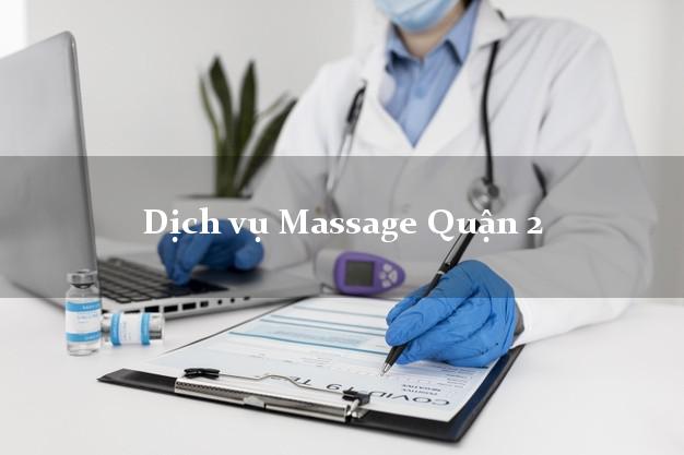 Dịch vụ Massage Quận 2 Hồ Chí Minh uy tín
