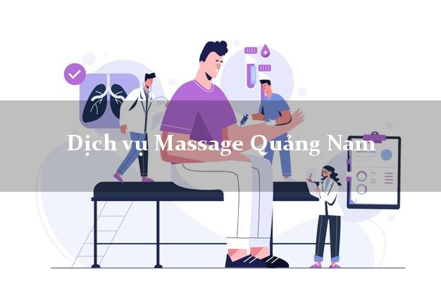 Dịch vụ Massage Quảng Nam uy tín