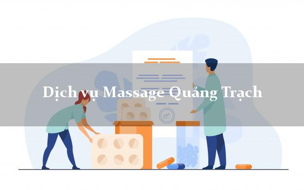 Dịch vụ Massage Quảng Trạch Quảng Bình tại nhà