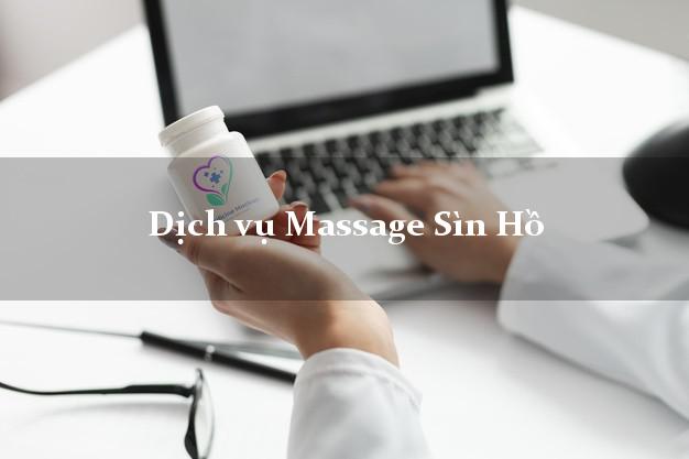 Dịch vụ Massage Sìn Hồ Lai Châu uy tín