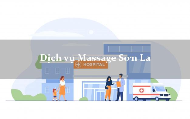 Dịch vụ Massage Sơn La uy tín