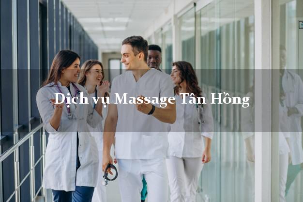 Dịch vụ Massage Tân Hồng Đồng Tháp uy tín