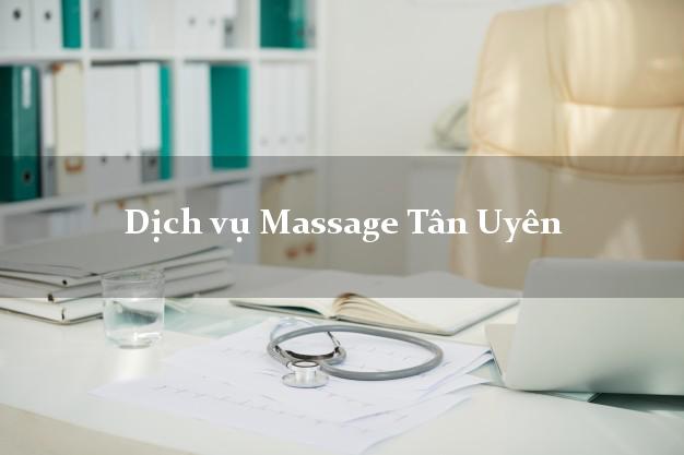Dịch vụ Massage Tân Uyên Bình Dương uy tín