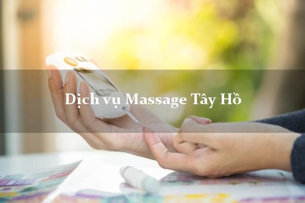 Dịch vụ Massage Tây Hồ Hà Nội tại nhà