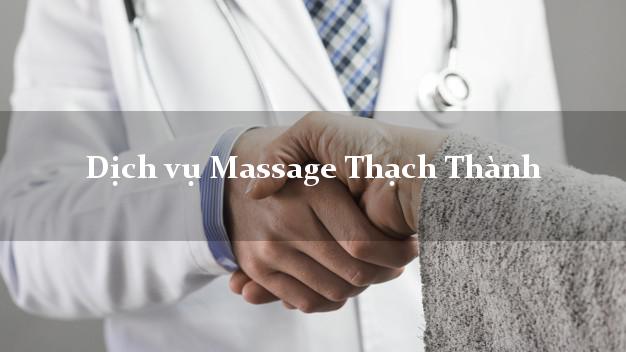 Dịch vụ Massage Thạch Thành Thanh Hóa giá rẻ