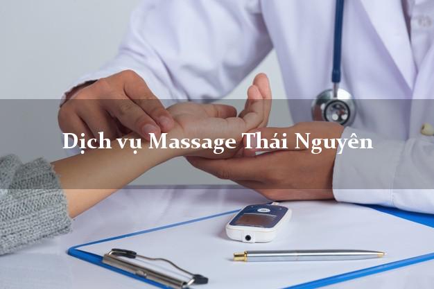 Dịch vụ Massage Thái Nguyên tại nhà