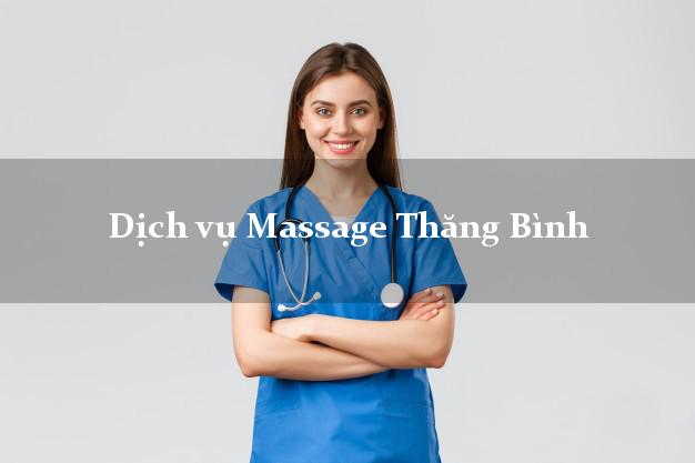 Dịch vụ Massage Thăng Bình Quảng Nam tại nhà