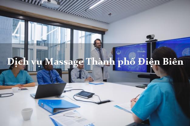 Dịch vụ Massage Thành phố Điện Biên giá rẻ