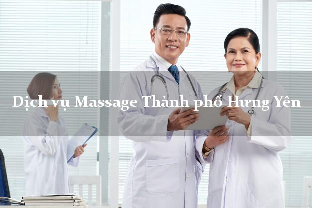 Dịch vụ Massage Thành phố Hưng Yên AZ
